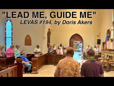 Gospel Hymn Sing-Along: "Lead Me, Guide Me" (Doris Akers, LEVAS #194)