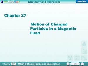 PPT - Chapter 27 Motion of Charged Particles in a Magnetic Field PowerPoint Presentation - ID:3403370