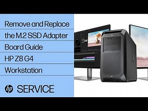 Remove and Replace the M.2 SSD Adapter Board Guide | HP Z8 G4 Workstation | HP