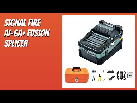 REVIEW (2026): Signal Fire AI-6A+ Fusion Splicer. Features