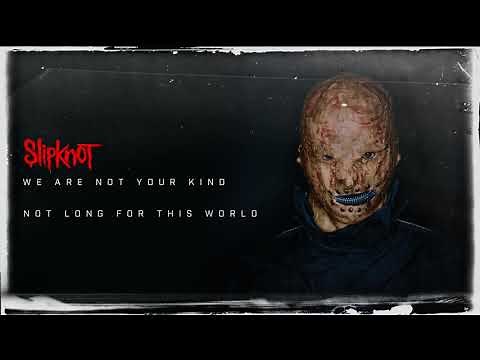 Slipknot - Not Long For This World (Audio)