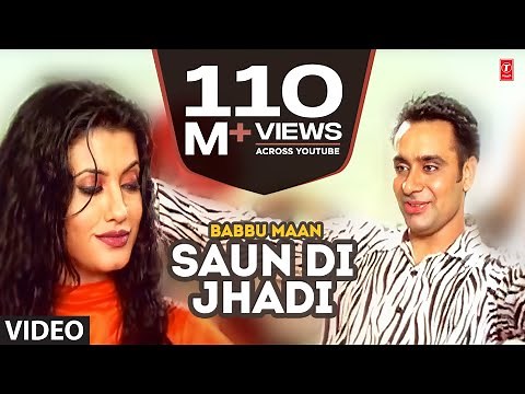 Babbu Maan : Saun Di Jhadi Full Video Song | Saun Di Jhadi | Hit Punjabi Song