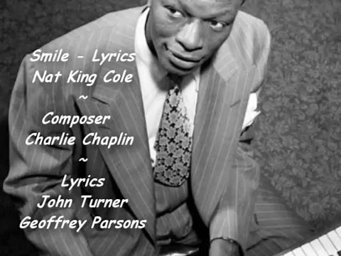 Smile - Lyrics - Nat King Cole