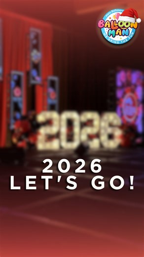 Balloon Man on Instagram: "2026 Let's Go!"
