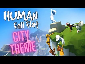 City Level - Official Human Fall Flat Soundtrack
