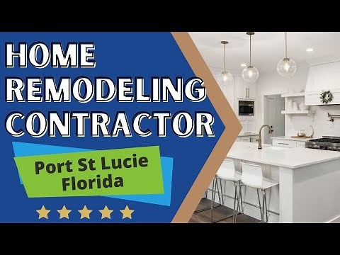 Home Remodeling Contractors - General Contractors Near Me in Port St Lucie FL