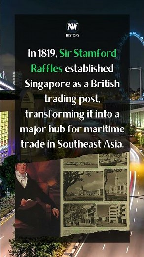 Raffles’ Vision: The Birth of Modern Singapore