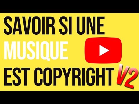 Comment savoir si une musique est Copyright ou Libre de Droit (Droits d'auteur)