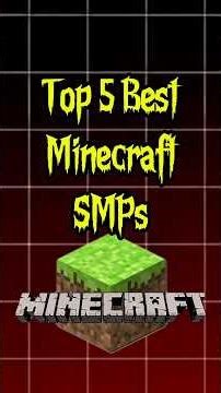 Top 5 Best Minecraft SMPs In The World