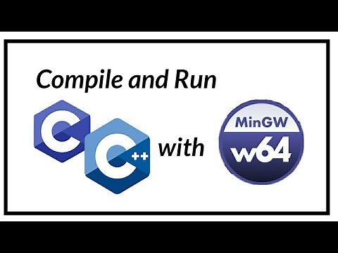 Execute C,C++ Programs with MinGW-w64 from GCC.