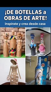 428K views · 6.2K reactions | De botellas a obras de arte 殺 #ideas #Creativo #creatividad #creativity #manualidades #hechoamano #crafts #decoracion #diy | Arte Sano Creativo | Facebook
