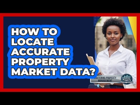 How To Locate Accurate Property Market Data?