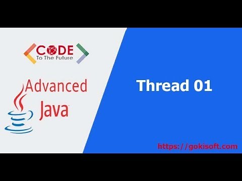 Phần 16 | Tìm hiểu Thread - Phân 1 | Khóa học lập trình Java nâng cao
