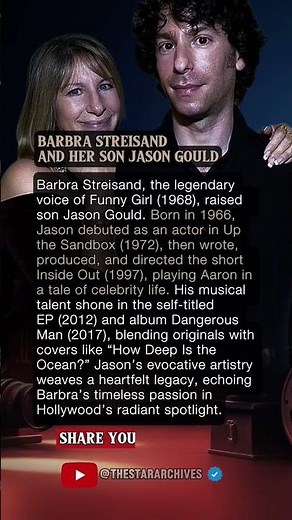 BARBRA STREISAND AND HER SON JASON GOULD
