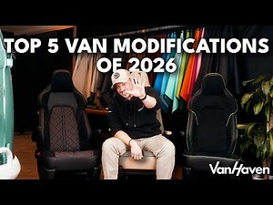 Top 5 Van Mods for 2026 || Proven Upgrades that Transform your van