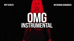 Iggy Azalea "OMG" ft. Wiz Khalifa Instrumental Prod. by Dices *FREE DL*