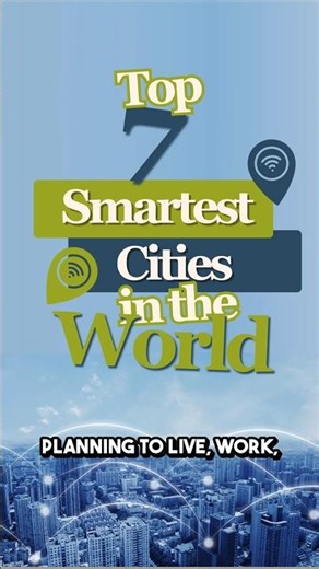 🌆 7 Smartest Cities in the World 2025 | Future of Living & Innovation