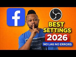 Best OBS Settings for Live Streaming to Facebook in 2026 | No Lag No Errors