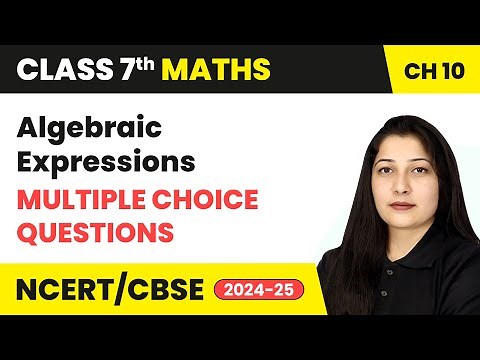 Algebraic Expressions - Multiple Choice Questions | Class 7 Maths Chapter 10 | CBSE 2024-25
