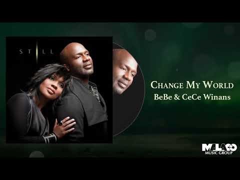 BeBe & CeCe Winans - Change My World
