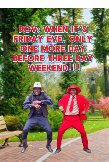 Get Ready for the Weekend Vibes and Relatable Memes