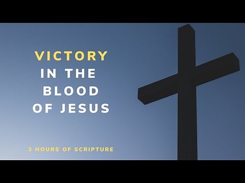 Scriptures on the Blood of Jesus - Listen to These Bible Verses While You Sleep