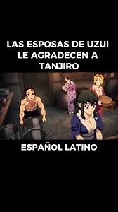 681K views · 27K reactions | LAS ESPOSAS de UZUI le AGRADECEN a TANJIRO en DEMON SLAYER #anime #manga #kimetsunoyaiba #demonslayer | Fans del Anime | Facebook