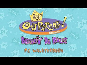 The Fairly OddParents: Breakin' Da Rules (PC) - Full 100% Walkthrough