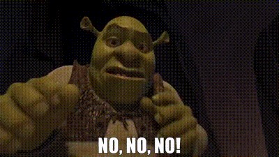 No, no, no!
