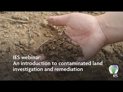 IES webinar: An introduction to contaminated land investigation and remediation