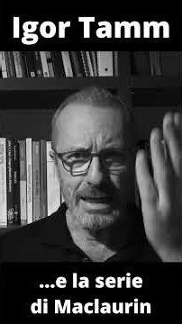 Igor Tamm and the Maclaurin series. Let me tell you the story. #science #physics