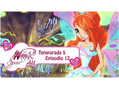 Winx Club - Temporada 5 Episodio 12 - La Prueba del Valor - COMPLETO