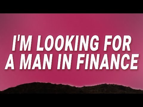 Girl On Couch - I'm looking for a man in finance (Man In Finance) (Lyrics) ft. Billen Ted