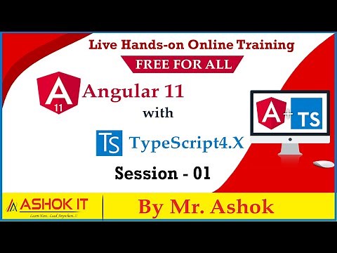 Angular 11 with TypeScript | Session-1 | Online Training | By Mr. Ashok | Ashok IT