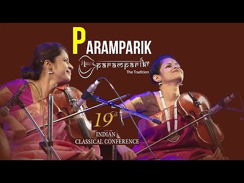 Carnatic Violin | Akkarai Sisters | Scintillating Raga Alapana | PoorviKalyani | Paramparik 2023