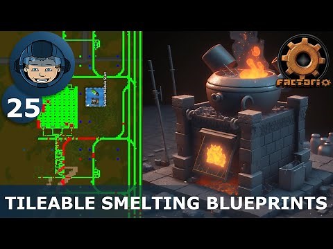 TILEABLE SMELTING BLUEPRINTS - Step 25: Factorio Megabase (Step-By-Step)