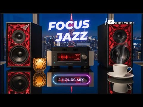 Deep Focus Jazz – Productivity Booster | Smooth Jazz Music for Work & Study