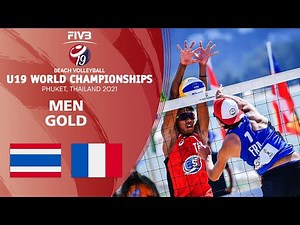 THA vs. FRA - Men's Gold | U19 Beach Volleyball World Champs 2021