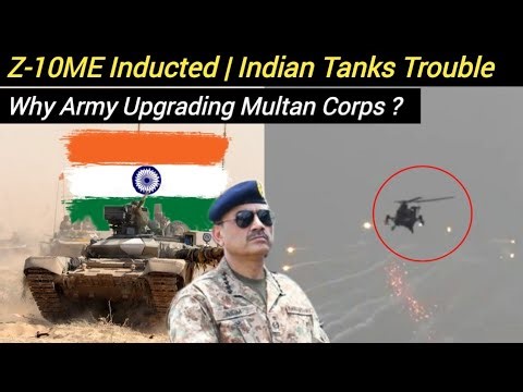 Finally Z-10ME Inducted | Best Weapon of Multan Corps | Indian Tanks on Target