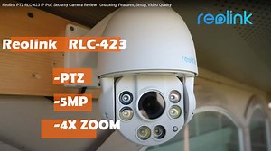 Watch Reolink PTZ Outdoor Security Camera-RLC 423 on Amazon Live