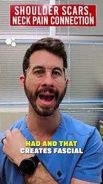 How Scar Tissue in Your Shoulder Can Trigger Neck Pain