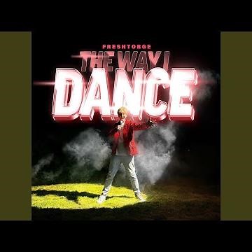 The Way I Dance