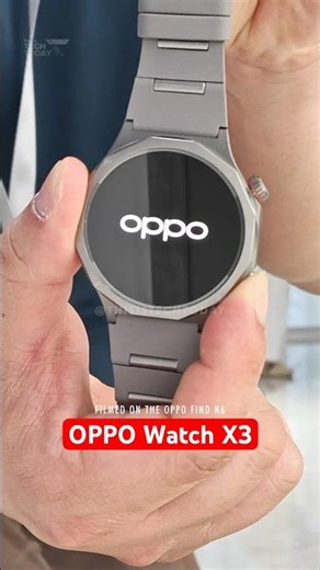 OPPO Watch X3: FINALLY, a smartwatch that looks as good as a traditional watch!