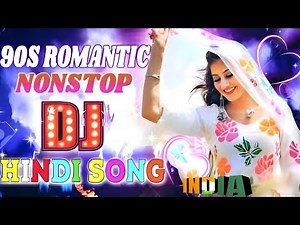 💃 Best 90’s Evergreen Hindi DJ Remix Songs || Superhit Nonstop Remix