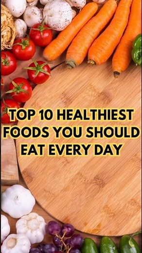 Top 10 Healthiest Foods You Should Eat Every Day. #healthiest #healthyeating #superfoods