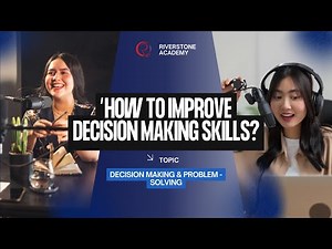 How to Improve Your Decision Making Skills in 5 SIMPLE STEPS
