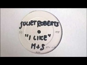 Juliet Roberts ‎- I Like (M+S Epic Club Mix)