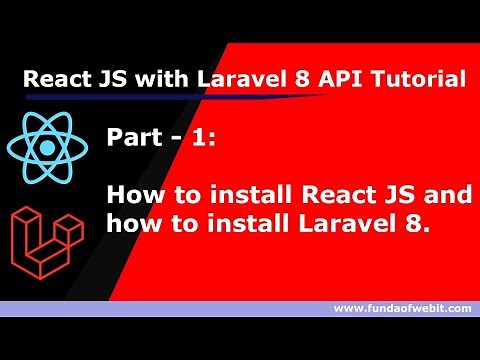 React JS with Laravel 8 API: How to install react js and how to install laravel 8| React JS Tutorial
