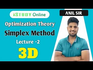 Optimisation Theory | Simplex Method (Lecture-2) | 3D | B.Sc 1st Year