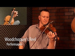 The Woodchopper's Reel - Fiddle Lesson by Casey Willis